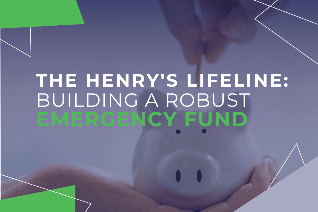 The HENRY's Lifeline: Building a Robust Emergency Fund